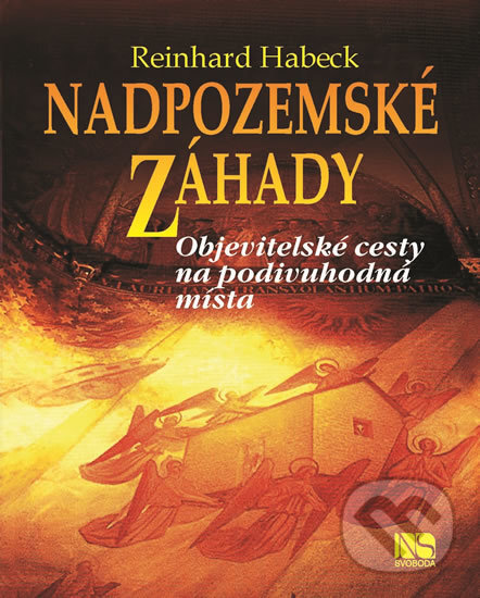 Kniha: Nadpozemské záhady (Reinhard Habeck). NS Svoboda, 2018 Kniha: Nadpozemské záhady (Reinhard Habeck). NS Svoboda, 2018
