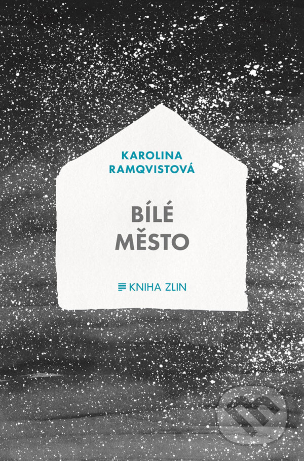 E-kniha: Bílé město (Karolina Ramqvist). Kniha Zlín, 2017 E-kniha: Bílé město (Karolina Ramqvist). Kniha Zlín, 2017