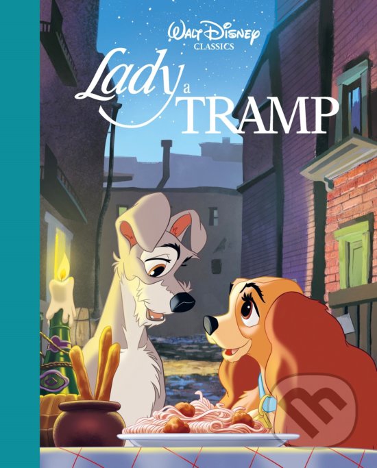 Kniha: Lady a Tramp (Egmont ČR). Egmont ČR, 2019 Kniha: Lady a Tramp (Egmont ČR). Egmont ČR, 2019
