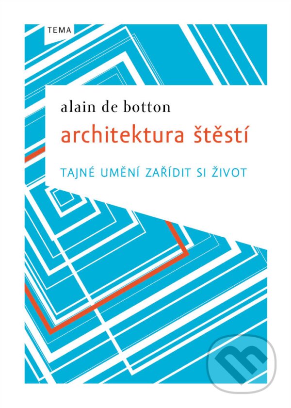 E-kniha: Architektura štěstí (Alain de Botton). Kniha Zlín, 2010 E-kniha: Architektura štěstí (Alain de Botton). Kniha Zlín, 2010