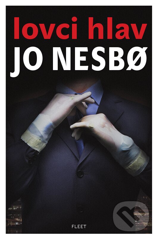 E-kniha: Lovci hlav (Jo Nesbo). Kniha Zlín, 2011 E-kniha: Lovci hlav (Jo Nesbo). Kniha Zlín, 2011