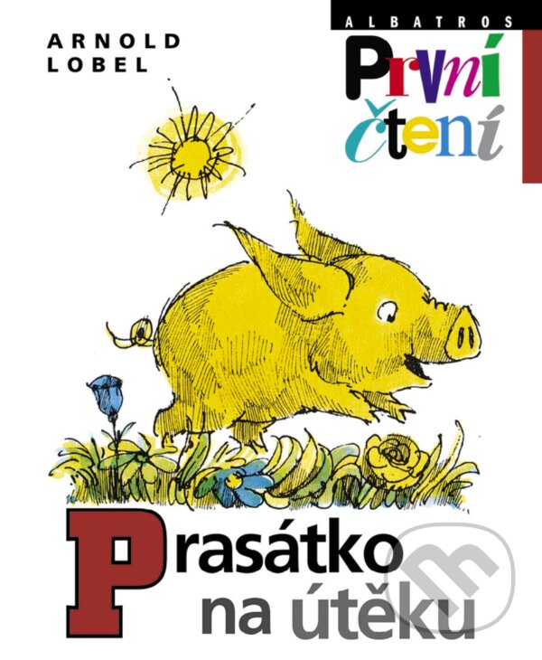 E-kniha: Prasátko na útěku (Arnold Lobel). Albatros SK, 2018 E-kniha: Prasátko na útěku (Arnold Lobel). Albatros SK, 2018