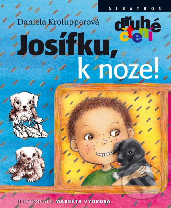 E-kniha: Josífku, k noze! (Daniela Krolupperová). Albatros SK, 2018 E-kniha: Josífku, k noze! (Daniela Krolupperová). Albatros SK, 2018