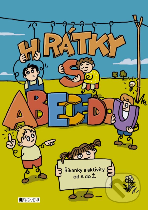 E-kniha: Hrátky s abecedou (Jaroslava Dvořáková). Albatros SK, 2017 E-kniha: Hrátky s abecedou (Jaroslava Dvořáková). Albatros SK, 2017