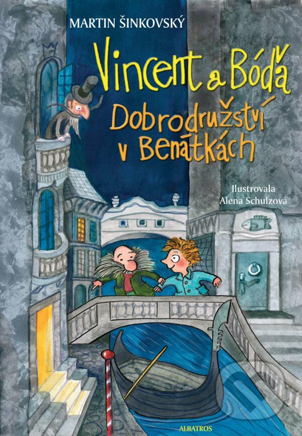 E-kniha: Vincent a Bóďa - Dobrodružství v Benátkách (Martin Šinkovský). Albatros SK, 2016 E-kniha: Vincent a Bóďa - Dobrodružství v Benátkách (Martin Šinkovský). Albatros SK, 2016