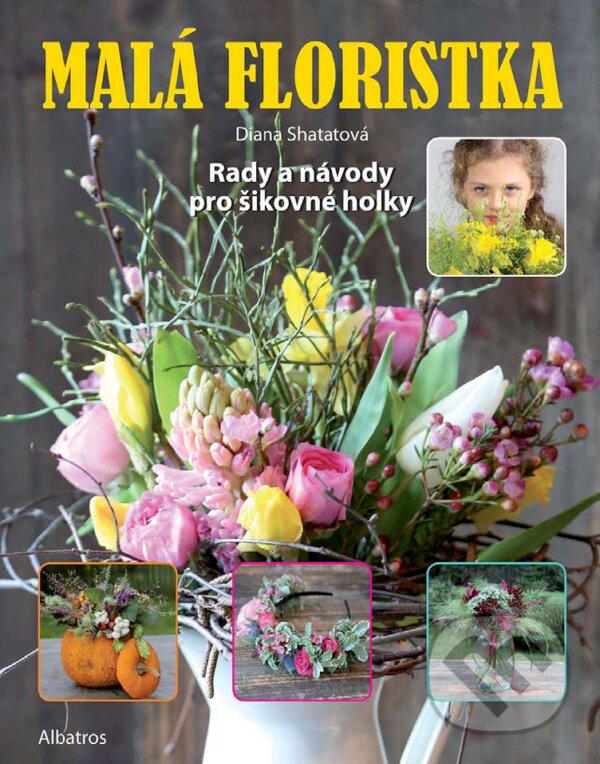 E-kniha: Malá floristka (Diana Shatatová). Albatros SK, 2017 E-kniha: Malá floristka (Diana Shatatová). Albatros SK, 2017