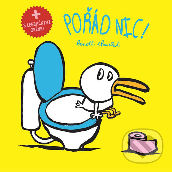 Kniha: Pořád nic! (Benoit Charlat). Svojtka&Co., 2018 Kniha: Pořád nic! (Benoit Charlat). Svojtka&Co., 2018