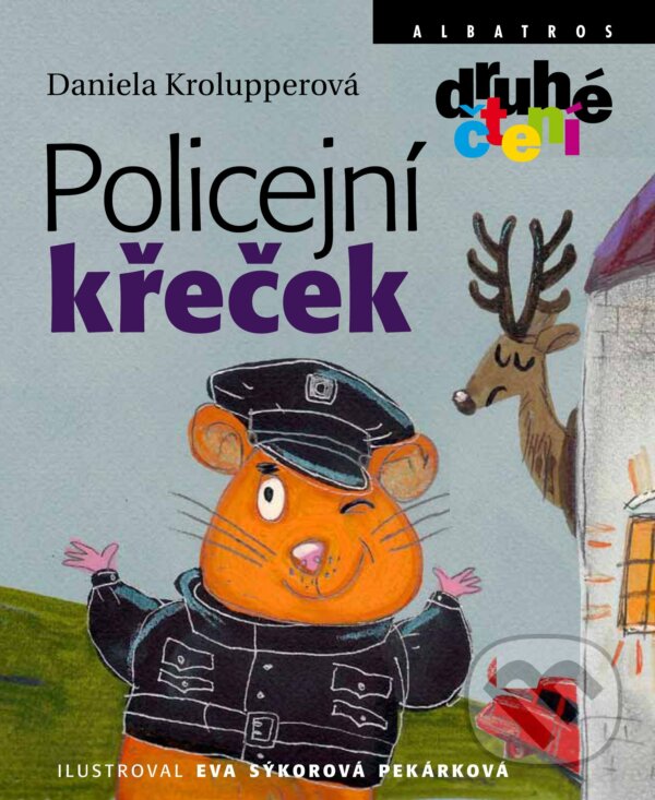 E-kniha: Policejní křeček (Daniela Krolupperová). Albatros SK, 2013 E-kniha: Policejní křeček (Daniela Krolupperová). Albatros SK, 2013