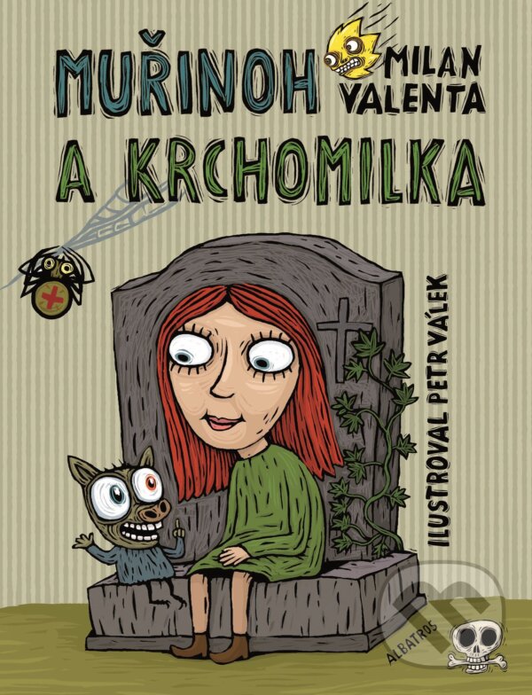E-kniha: Muřinoh a Krchomilka (Milan Valenta a Petr Válek). Albatros SK, 2014 E-kniha: Muřinoh a Krchomilka (Milan Valenta a Petr Válek). Albatros SK, 2014
