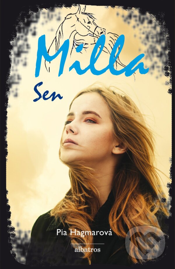 E-kniha: Milla 3: Sen (Pia Hagmar). Albatros SK, 2014 E-kniha: Milla 3: Sen (Pia Hagmar). Albatros SK, 2014