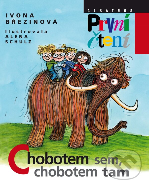 E-kniha: Chobotem sem, chobotem tam (Ivona Březinová). Albatros SK, 2015 E-kniha: Chobotem sem, chobotem tam (Ivona Březinová). Albatros SK, 2015