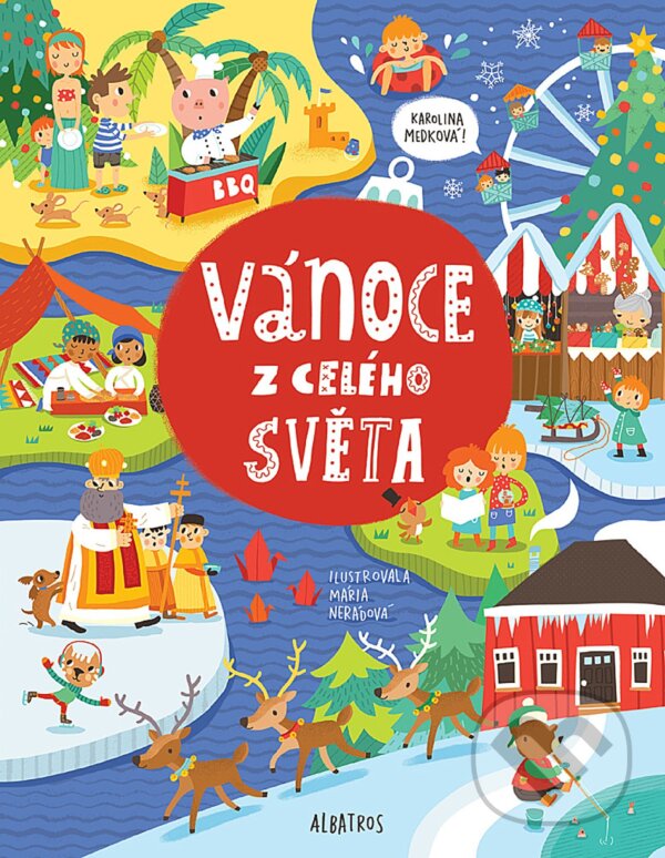 E-kniha: Vánoce z celého světa (Albatros SK). Albatros SK, 2015 E-kniha: Vánoce z celého světa (Albatros SK). Albatros SK, 2015