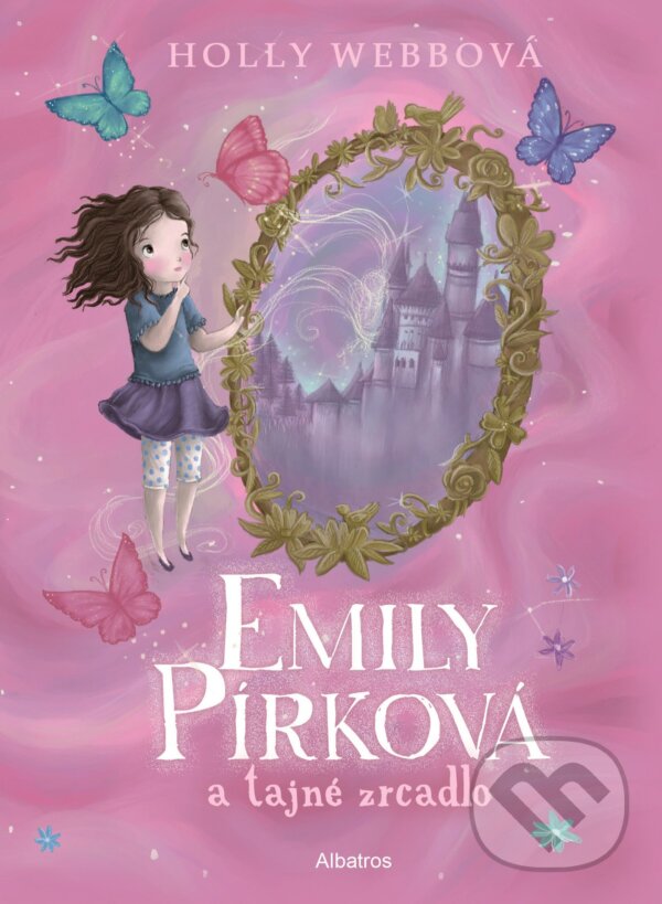 E-kniha: Emily Pírková a tajné zcadlo (Holly Webb). Albatros SK, 2015 E-kniha: Emily Pírková a tajné zcadlo (Holly Webb). Albatros SK, 2015