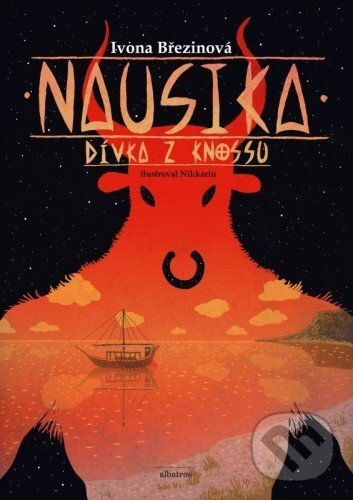 E-kniha: Nausika, dívka z Knossu (Ivona Březinová). Albatros SK, 2015 E-kniha: Nausika, dívka z Knossu (Ivona Březinová). Albatros SK, 2015