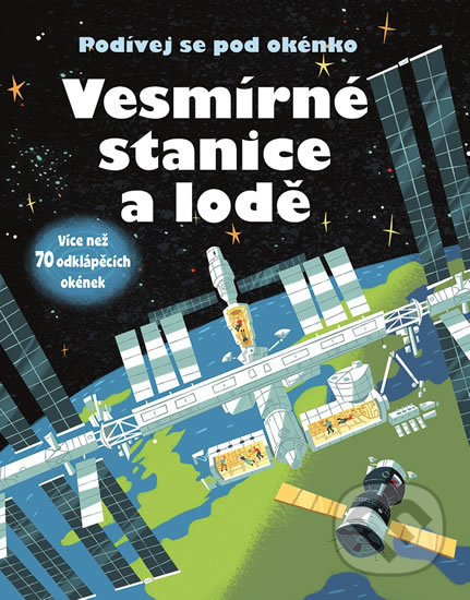 Kniha: Vesmírné stanice a lodě (Svojtka&Co.). Svojtka&Co., 2018 Kniha: Vesmírné stanice a lodě (Svojtka&Co.). Svojtka&Co., 2018