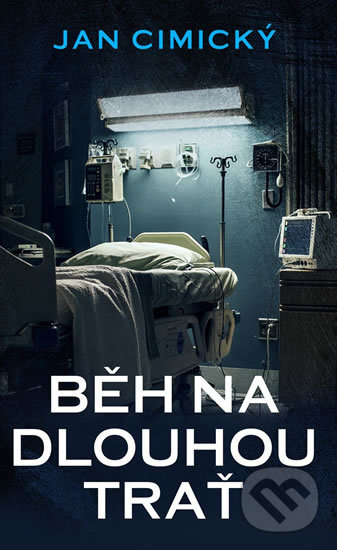 Kniha: Běh na dlouhou trať (Jan Cimický). Baronet, 2019 Kniha: Běh na dlouhou trať (Jan Cimický). Baronet, 2019