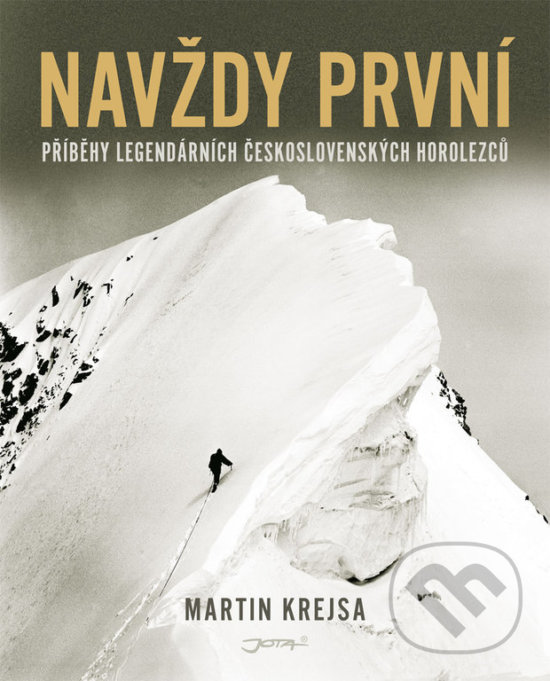 Kniha: Navždy první (Martin Krejsa). Jota, 2019 Kniha: Navždy první (Martin Krejsa). Jota, 2019