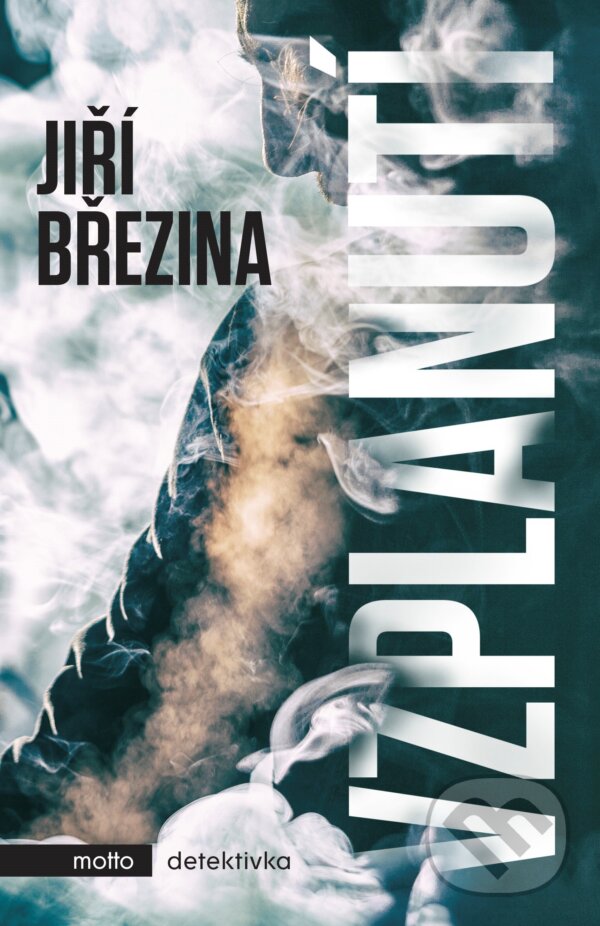 Kniha: Vzplanutí (Jiří Březina). Motto, 2019 Kniha: Vzplanutí (Jiří Březina). Motto, 2019