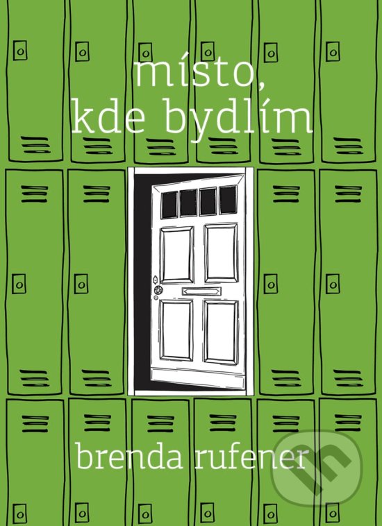 Kniha: Místo, kde bydlím (Brenda Rufener). #booklab, 2019 Kniha: Místo, kde bydlím (Brenda Rufener). #booklab, 2019