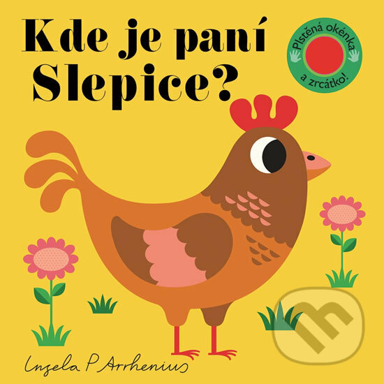 Kniha: Kde je paní Slepice? (Ingela P. Arrhenius). Svojtka&Co., 2017 Kniha: Kde je paní Slepice? (Ingela P. Arrhenius). Svojtka&Co., 2017