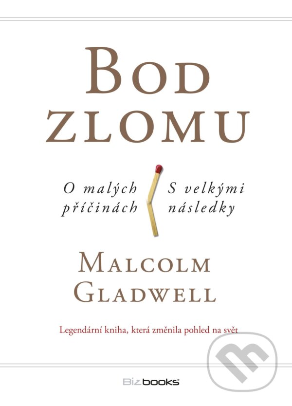 E-kniha: Bod zlomu (Malcolm Gladwell). BIZBOOKS, 2015 E-kniha: Bod zlomu (Malcolm Gladwell). BIZBOOKS, 2015