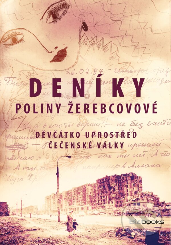 E-kniha: Deníky Poliny Žerebcovové (Polina Žerebcovová). BIZBOOKS, 2016 E-kniha: Deníky Poliny Žerebcovové (Polina Žerebcovová). BIZBOOKS, 2016