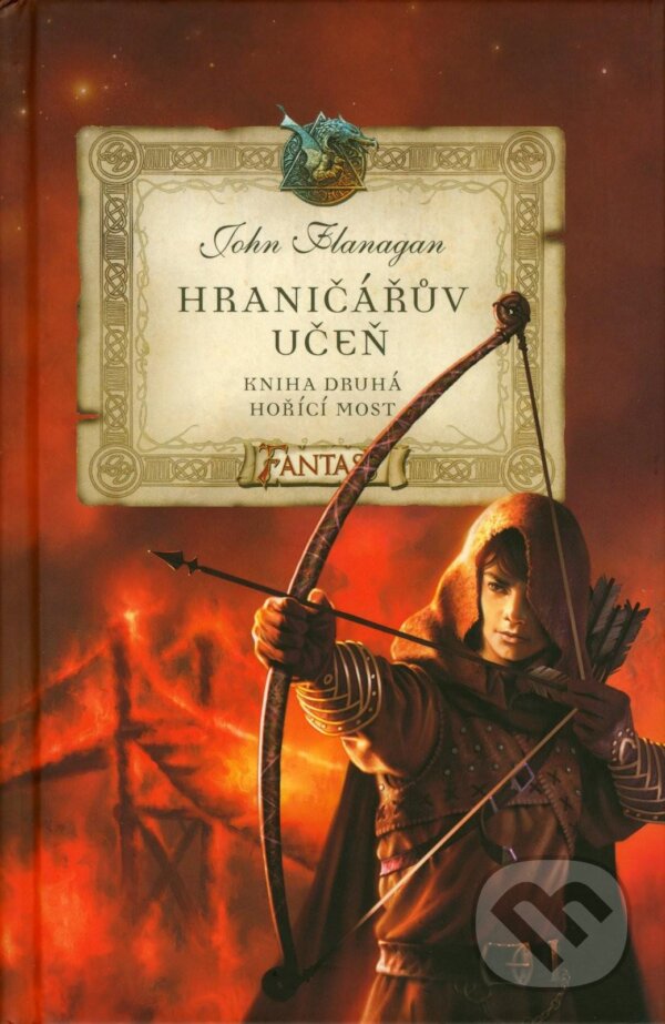 E-kniha: Hraničářův učeň - Hořící most (John Flanagan). Egmont ČR, 2008 E-kniha: Hraničářův učeň - Hořící most (John Flanagan). Egmont ČR, 2008