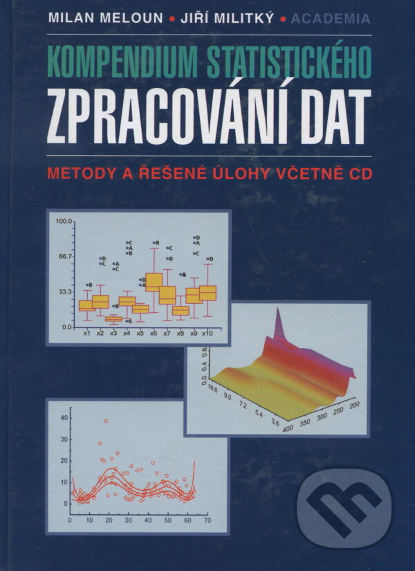 Kniha: Kompendium statistického zpracování dat (Milan Meloun a kolektív). Academia, 2002 Kniha: Kompendium statistického zpracování dat (Milan Meloun a kolektív). Academia, 2002