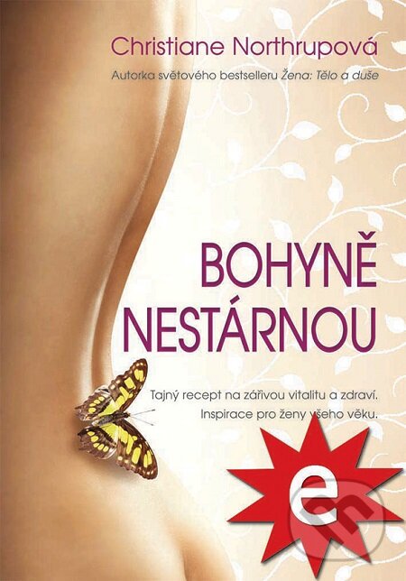E-kniha: Bohyně nestárnou (Christiane Northrupová). Grada, 2016 E-kniha: Bohyně nestárnou (Christiane Northrupová). Grada, 2016