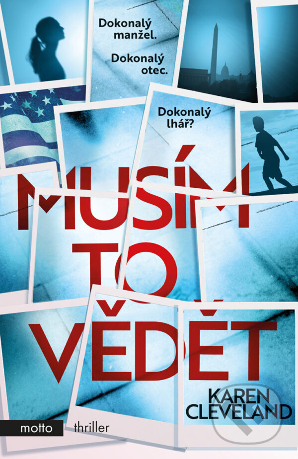E-kniha: Musím to vědět (Karen Cleveland). Motto, 2018 E-kniha: Musím to vědět (Karen Cleveland). Motto, 2018