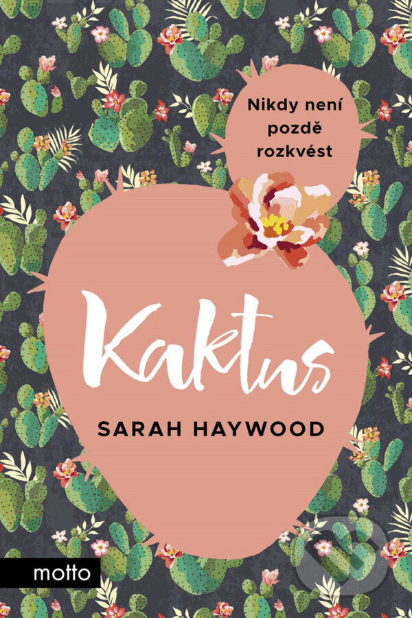 E-kniha: Kaktus (Sarah Haywood). Motto, 2018 E-kniha: Kaktus (Sarah Haywood). Motto, 2018