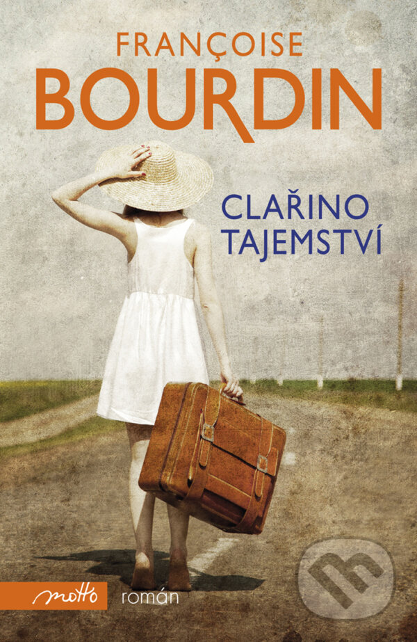 E-kniha: Clařino tajemství (Francoise Bourdin). Motto, 2018 E-kniha: Clařino tajemství (Francoise Bourdin). Motto, 2018