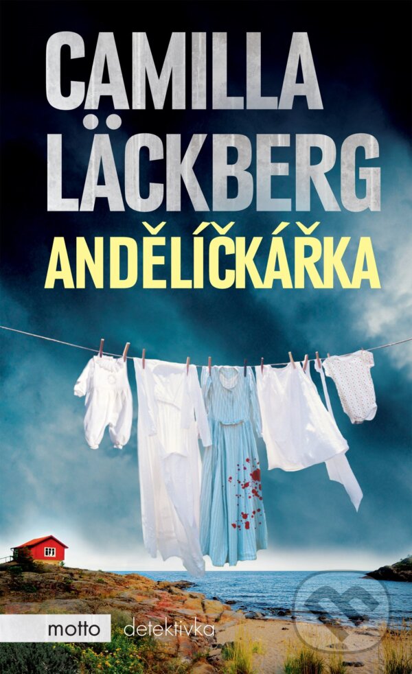 E-kniha: Andělíčkářka (Camilla Läckberg). Motto, 2015 E-kniha: Andělíčkářka (Camilla Läckberg). Motto, 2015