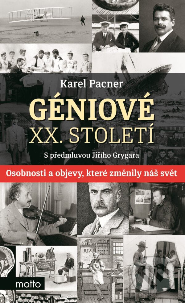 E-kniha: Géniové XX. století (Karel Pacner). Motto, 2015 E-kniha: Géniové XX. století (Karel Pacner). Motto, 2015