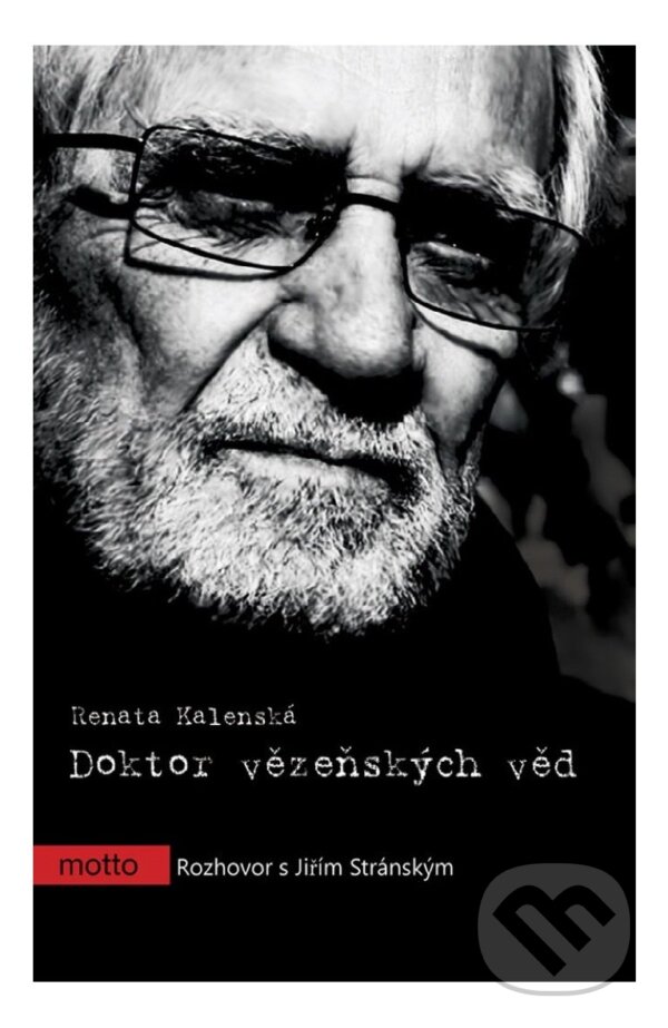 E-kniha: Doktor vězeňských věd (Renata Kalenská). Motto, 2017 E-kniha: Doktor vězeňských věd (Renata Kalenská). Motto, 2017