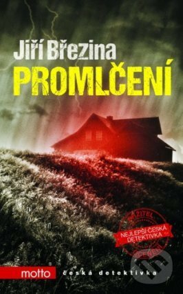 E-kniha: Promlčení (Jiří Březina). Motto, 2015 E-kniha: Promlčení (Jiří Březina). Motto, 2015