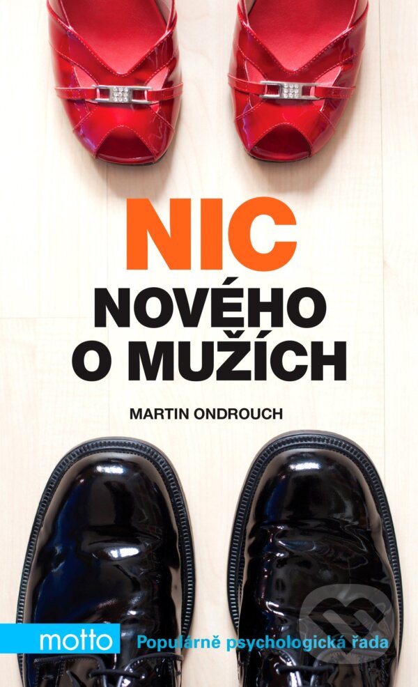 E-kniha: Nic nového o mužích (Martin Ondrouch). Motto, 2013 E-kniha: Nic nového o mužích (Martin Ondrouch). Motto, 2013