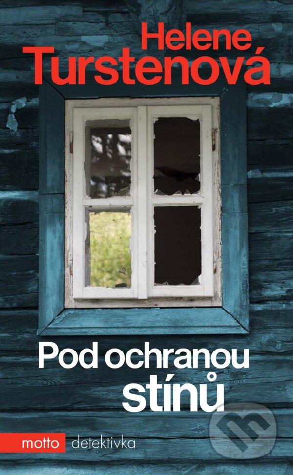 E-kniha: Pod ochranou stínů (Helena Turstenová). Motto, 2013 E-kniha: Pod ochranou stínů (Helena Turstenová). Motto, 2013