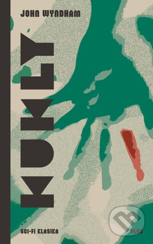 E-kniha: Kukly (John Wyndham). Plus, 2017 E-kniha: Kukly (John Wyndham). Plus, 2017
