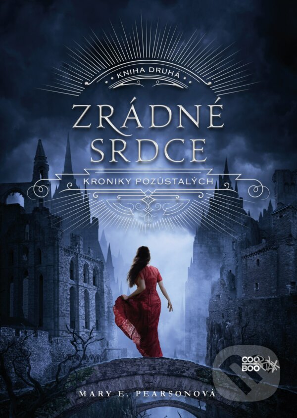 E-kniha: Zrádné srdce (Mary E. Pearson). CooBoo CZ, 2017 E-kniha: Zrádné srdce (Mary E. Pearson). CooBoo CZ, 2017