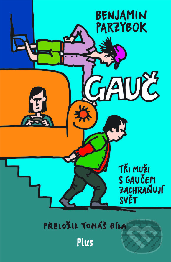 E-kniha: Gauč (Benjamin Parzybok). Plus, 2017 E-kniha: Gauč (Benjamin Parzybok). Plus, 2017
