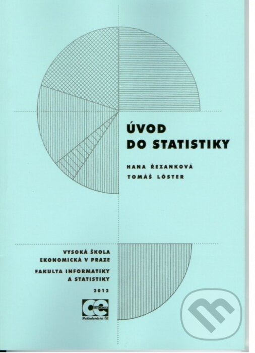 Kniha: Úvod do statistiky (Hana Řezanková). Oeconomica, 2012 Kniha: Úvod do statistiky (Hana Řezanková). Oeconomica, 2012