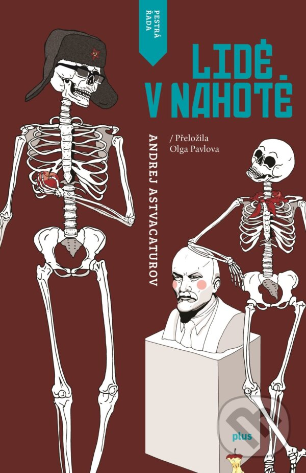 E-kniha: Lidé v nahotě (Andrej Astvacaturov). Plus, 2016 E-kniha: Lidé v nahotě (Andrej Astvacaturov). Plus, 2016
