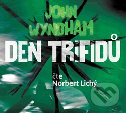 Audiokniha: Den trifidů (John Wyndham). Radioservis, 2017 Audiokniha: Den trifidů (John Wyndham). Radioservis, 2017
