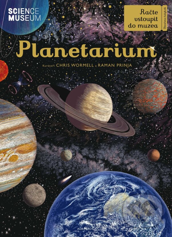 Kniha: Planetarium (Chris Wormell a Raman Prinja). Albatros CZ, 2019 Kniha: Planetarium (Chris Wormell a Raman Prinja). Albatros CZ, 2019