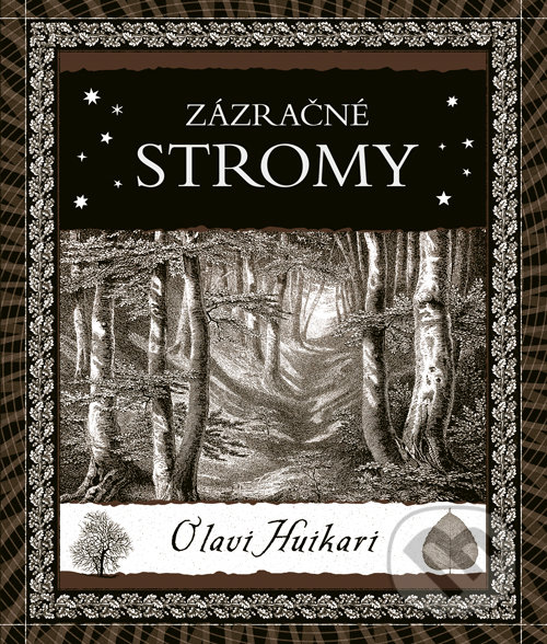 Kniha: Zázračné stromy (Olavi Huikari). Dokořán, 2019 Kniha: Zázračné stromy (Olavi Huikari). Dokořán, 2019