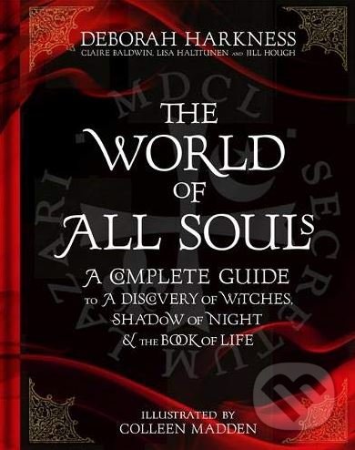 Kniha: The World of All Souls (Deborah Harkness). Headline Book, 2018 Kniha: The World of All Souls (Deborah Harkness). Headline Book, 2018