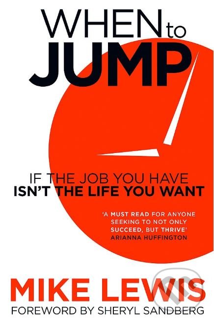 Kniha: When to Jump (Mike Lewis). Yellow Kite, 2019 Kniha: When to Jump (Mike Lewis). Yellow Kite, 2019