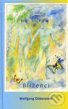 Kniha: Blíženci (Wolfgang Döbereiner). Mercurius, 2005 Kniha: Blíženci (Wolfgang Döbereiner). Mercurius, 2005
