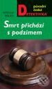Kniha: Smrt přichází s podzimem (Vítězslav Welsch). Moba, 2008 Kniha: Smrt přichází s podzimem (Vítězslav Welsch). Moba, 2008